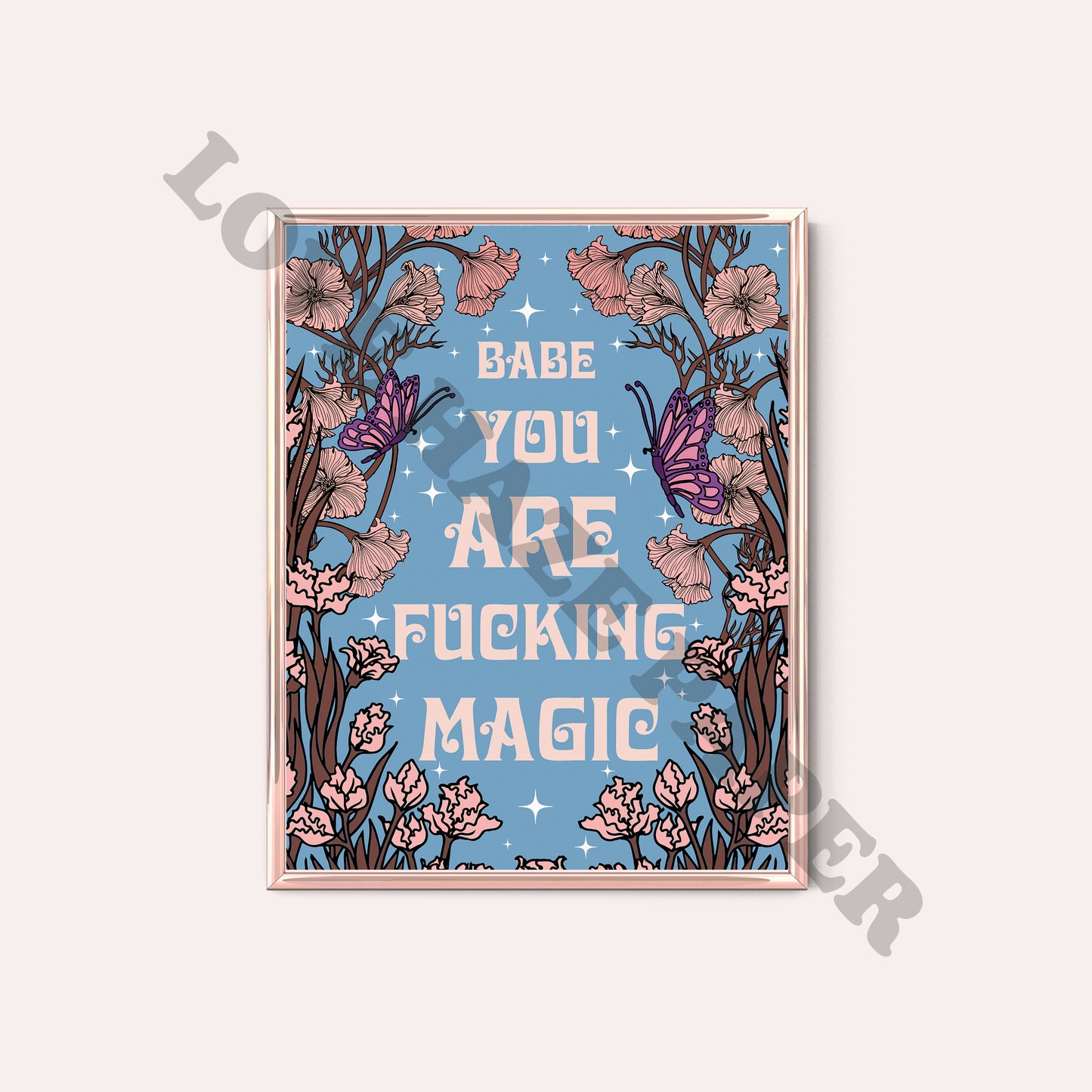 Babe You're Magic Art Print