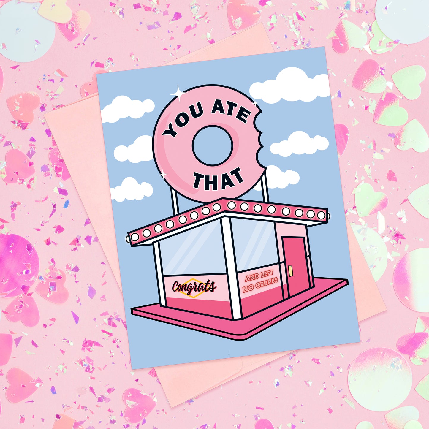 You Ate That Congrats Card