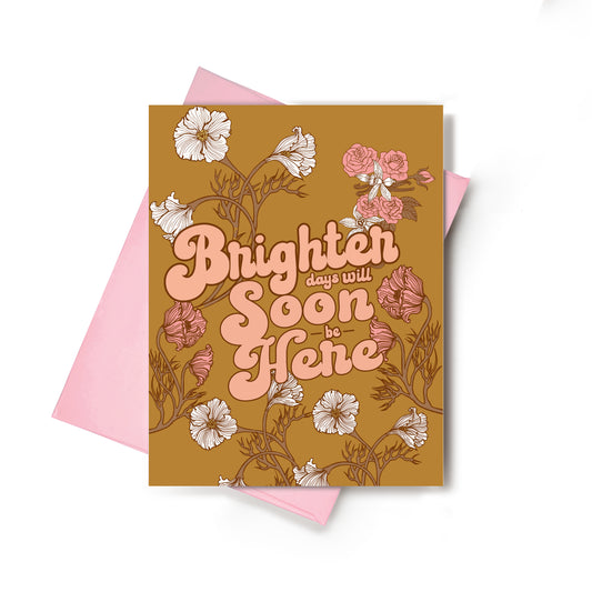 Brighter Days Card | Sympathy Greeting Card