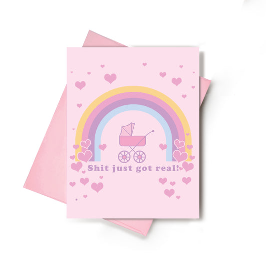 Shit Just Got Real (Girl)Baby Shower Card