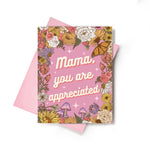 Mama, You Are Appreciated Mother's Day Card