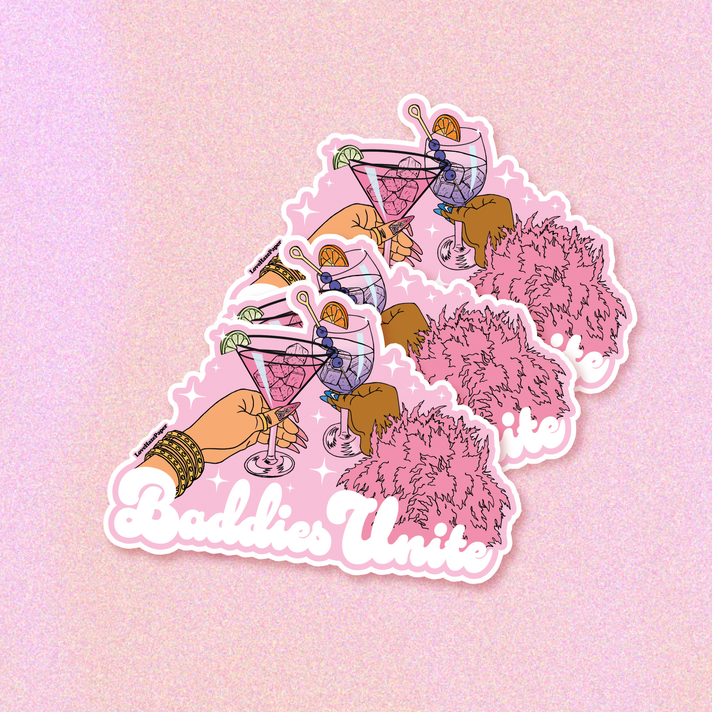 Baddies Unite Sticker