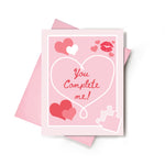 You Complete Me Card