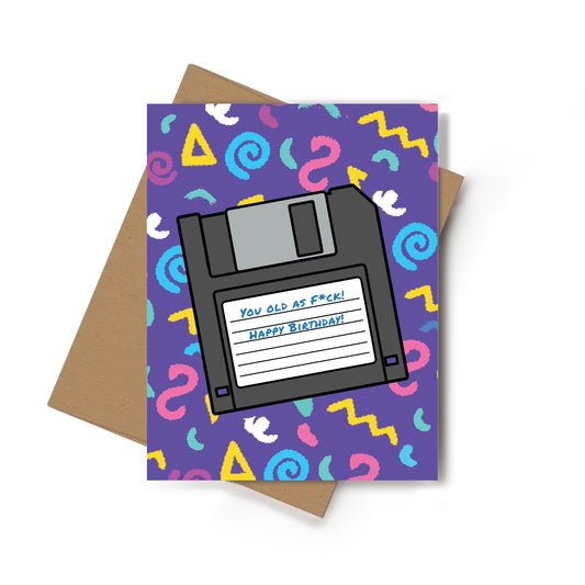 You're Old Funny Birthday Card